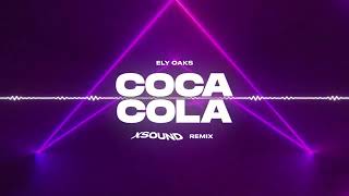 Ely Oaks  Coca cola XSOUND Remix [upl. by Elo115]