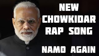 Main Bhi Chowkidar  Chowkidar Rap Song  Namo Again  Subodhh Sharma [upl. by Afrika]