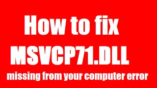 ✓✓✓ How To Fix msvcp71dll Missing Error Windows 10817 [upl. by Aitnuahs]