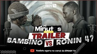 TRAILER 25 MINUTOS DE FREESTYLE COM RONYN 47 VS BAMBINO [upl. by Korwin123]