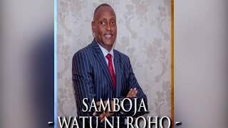 SAMBOJA watu ni roho sio pesa [upl. by Nhguaval]