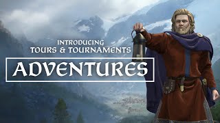 Adventures and Tours  Introducing CK3 Tours and Tournaments [upl. by Shawna]