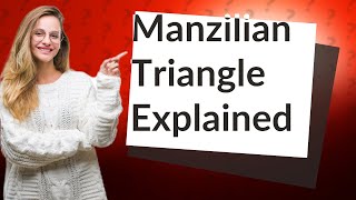 What is a manzilian triangle [upl. by Ak]