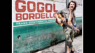 Gogol Bordello  Last one goes the hope NEW ALBUM Transcontinental hustle [upl. by Athelstan]