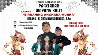 🔴LIVE WAYANG KULIT DALANG KI ANOM DWIJOKANGKO quotSIRNANING ANGKARA MURKAquot BT CAK PERCIL amp ABAH KIRUN [upl. by Irtemed]