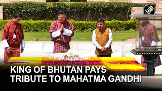 King of Bhutan Jigme Wangchuck pays tribute to Mahatma Gandhi at Rajghat [upl. by Etnuahs]