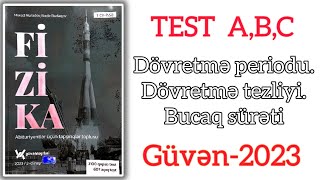 Periodtezlik və bucaq sürətiGüvən Fizika toplusu2023 Test ABC [upl. by Ailina]