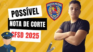 Possível NOTA DE CORTE CFSd 2025  PMMG [upl. by Caniff196]