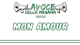 La Voce Della Magana l MON AMOUR  LESTASI ETERNA l [upl. by Durware]