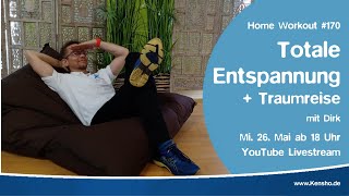 Home Workout 170 Totale Entspannung amp Traumreise  mit Dirk  60 min [upl. by Vergil97]