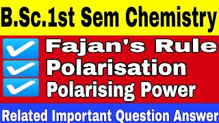 🔴LiveBSc1st Semester Chemistry Important QuestionFajans Rule PolarisationPolarising Power [upl. by Renba]