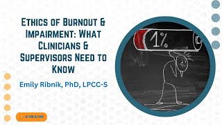 Ethics of Burnout and Impairment  ICN ECHO [upl. by Dodie]