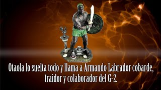 Otaola lo suelta todo y llama a Armando Labrador cobarde traidor y colaborador del G2 [upl. by Aekan405]