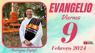 Evangelio de hoy Viernes 9 de Febrero de 2024 [upl. by Elene]