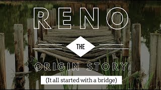 The History Of How Reno Got Its Rep [upl. by Anitsyrc]