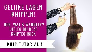 GELIJKE LAGEN KNIPPEN  UITLEG BASIS KNIPTECHNIEK amp TUTORIAL  Dazzling Beauty [upl. by Bak]