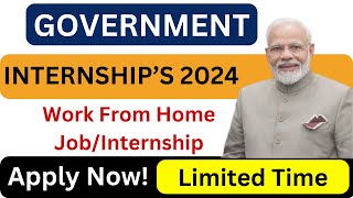 Government Internships 2024  Work From Home Internship by Govt  Govt Internships [upl. by Slavic718]