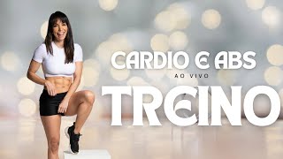 🔴Treino CARDIO e ABS queimar gordura barriga ao vivo Carol Borba [upl. by Zennie]