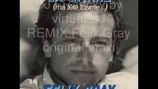 Felix Gray La Gitane Version original maxiREMIX octobre 2018 [upl. by Silvio]