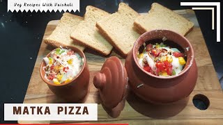 Matka Pizza  Clay Pot Pizza  How To Make Kulhad Pizza  Kullad Pizza  Veg Recipes With Vaishali [upl. by Igal482]