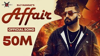 Affair  Elly Mangat ft Mc JD  Deep Jandu  PB 26  Official Music Video [upl. by Engis]