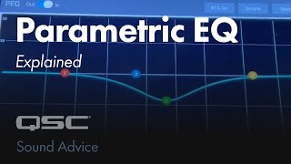 Parametric EQ Explained  Sound Advice [upl. by Uticas]