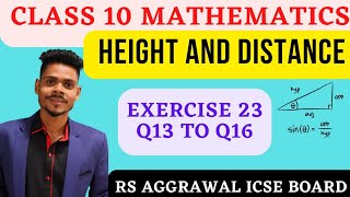 Class 10 mathsHeights and distanceexercise 23 q13 to q16rs aggarwal icse board  ccc ashish kumar [upl. by Llehcim534]