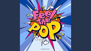 Feel the POP Japanese Version [upl. by Leary]