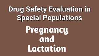 Pregnancy and LactationDrug safety evaluation in special populationPharmacovigilanceunit 5Sem 8 [upl. by Audi]