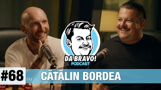 DA BRAVO Podcast 68 cu Cătălin Bordea 2023 [upl. by Terrene]