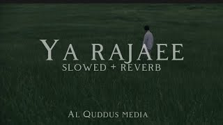 Я Ражаее нашид ❤️‍🩹🫀 очень грустный нашид 🍃🌙  Ya Rajaee nasheed slowed  🤍 [upl. by Etsyrk]