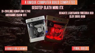 LIVE Final  Overview of Segotep Slath Mini ITX build lessons learned [upl. by Hodess]