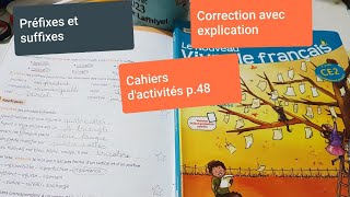 VocabulaireLes préfixes et les suffixes Le nouveau vivre le français CE2 p48 cahier dactivités [upl. by Remliw]