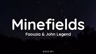 Faouzia amp John Legend  Minefields Lyrics [upl. by Evangeline]