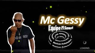 Mc Gessy  Equipe M saund 2024  Prod  Dj Piu  Curte e Compartilha [upl. by Bluh929]