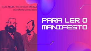 Para ler o Manifesto Comunista [upl. by Downing93]