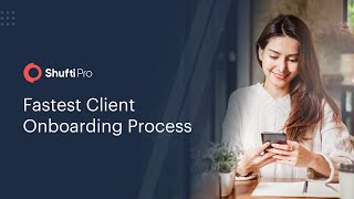 KYC  Real Time Client Onboarding Process Through Shufti Pro [upl. by Pellet]