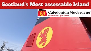 Scotlands most accessible Island  Ardrossan to Brodick onboard MV Caledonian Isles [upl. by Nivan]