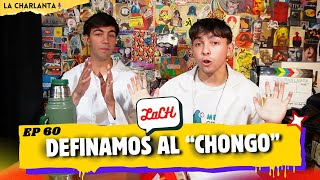 🎙️LACHARLANTA  EP 60  QUE CARAJ SIGNIFICA CHONGO HOY [upl. by Ailimaj]