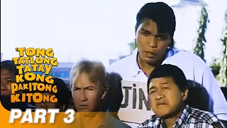 ‘Tong Tatlong Tatay Kong Pakitongkitong’ FULL MOVIE Part 3  Babalu Redford White [upl. by Chic704]