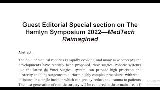 Guest Editorial Special section on The Hamlyn Symposium 2022—MedTech Reimagined [upl. by Friend711]