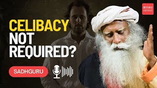 Myth or Truth Celibacy amp Spirituality Explained by Sadhguru [upl. by Htebi]