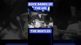 Rock Bands of the 60s The Beatles – Revolutionizing Music Forever thebeatles [upl. by Ahsyia]