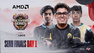 Day1 AMD presents UE The Multiverse Series 2024 BGMI  Semi Finals  Ft IQOOSouL Godlike etc [upl. by Eecal]