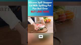 BUY LINK HERE Silicone Spill Stopper Lid Milk Spilling Pot Pan Boil Over [upl. by Ativla]