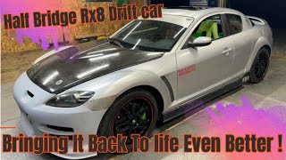 Rx8 half bridge port Drift car Bringing it back from the dead even better [upl. by Ardme]