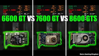 GeForce 6600 GT vs GeForce 7600 GT vs GeForce 8600 GTS Test In 4 Games No FPS Drop  Capture Card [upl. by Raman]