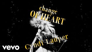 Cyndi Lauper  Change of Heart [upl. by Dowdell621]