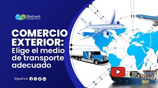 🌐💱 Los medios de transporte  Curso de Comercio Exterior [upl. by Fagin867]