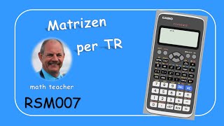 Matrizen multiplizieren mit Casio fx991 DE X RSM007 [upl. by Melena476]